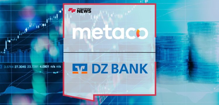 Metaco/Ripple i DZ Bank: Nowe Partnerstwo