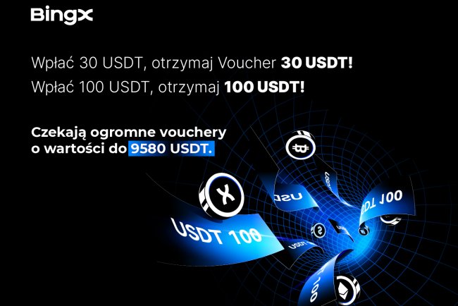 Zgarnij  darmowe 30 lub 100 USD na BingX