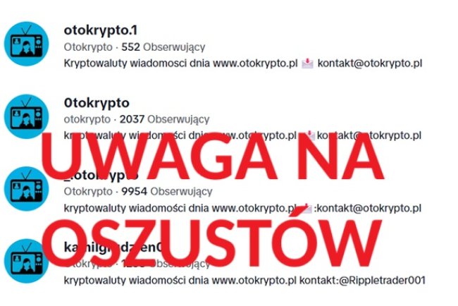 Uwaga na fałszywe konta otokrypto