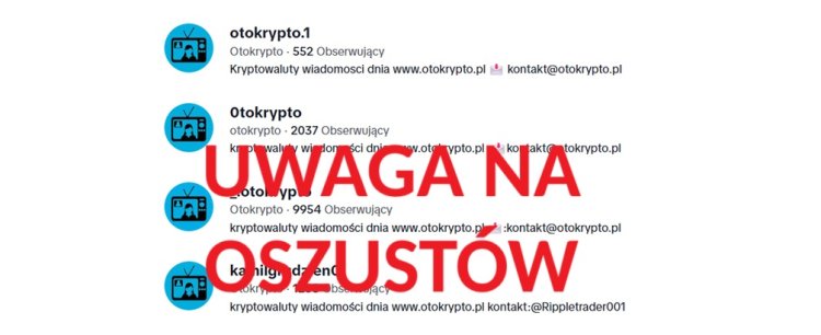 Uwaga na fałszywe konta otokrypto