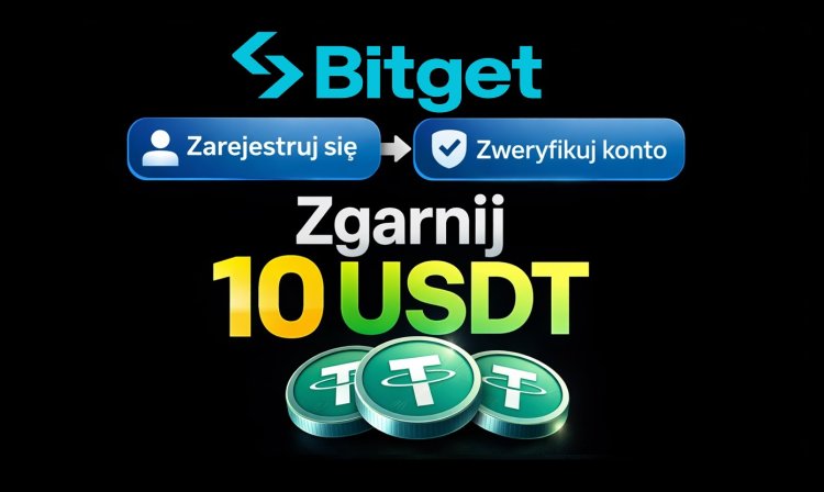 Zgarnij darmowe 10 USDT od Bitget
